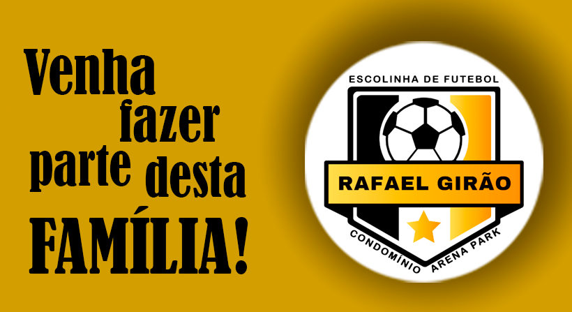 ESCOLINHA DE FUTEBOL RAFAEL GIRÃO
